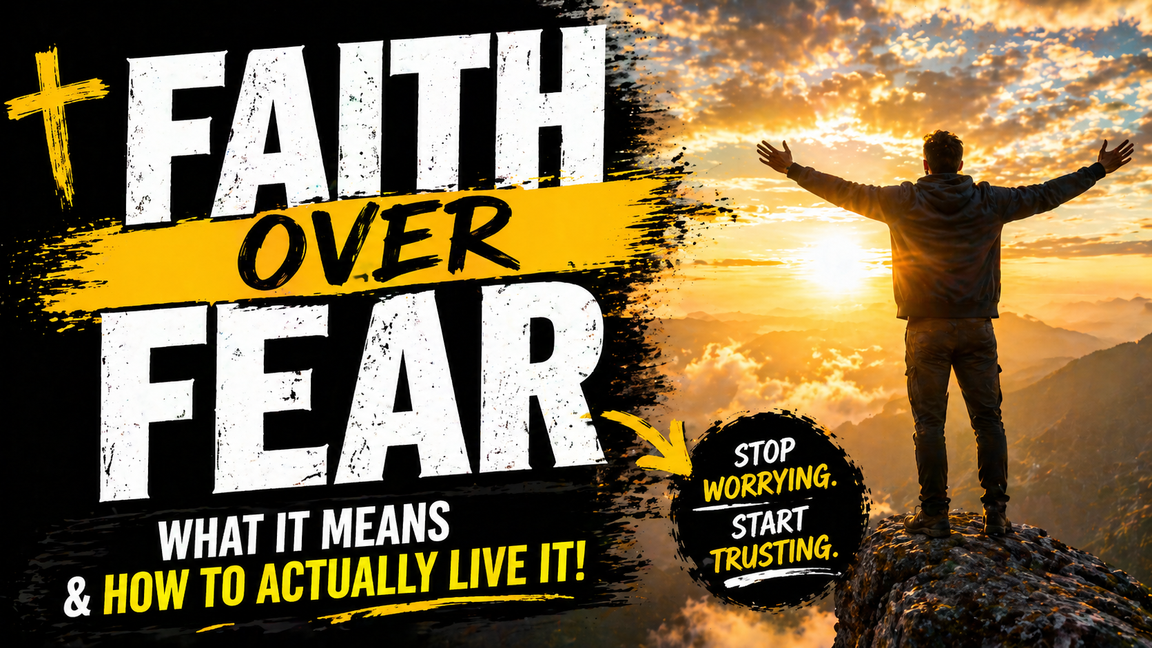 What Does Faith Over Fear Mean?