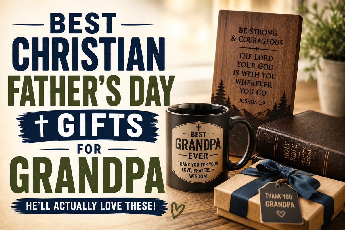 Best Christian Father's Day Gifts for Grandpa (He'll Actually Love These)