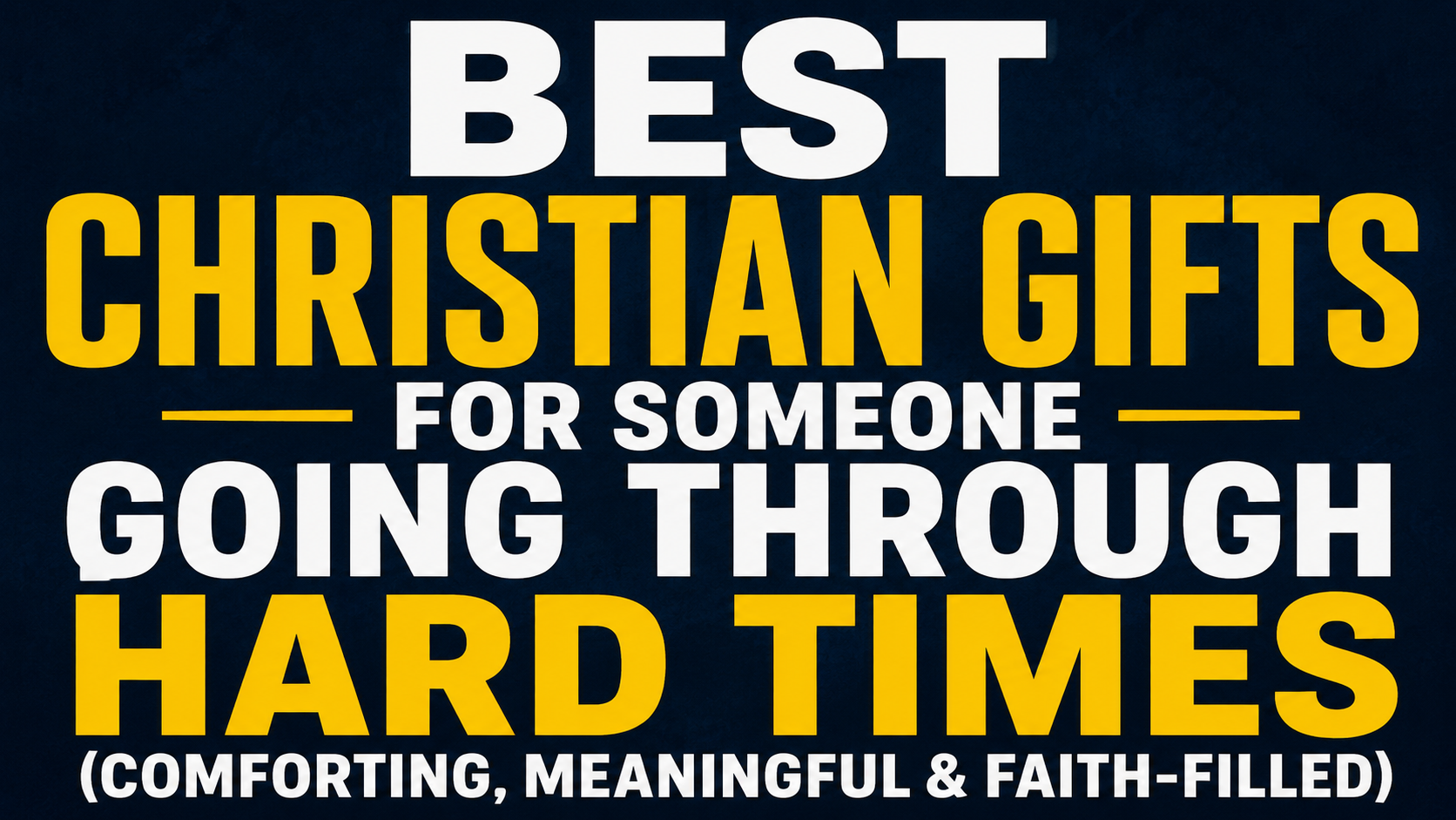 Best Christian Gifts for Someone Going Through Hard Times (Comforting, Meaningful & Faith-Filled)
