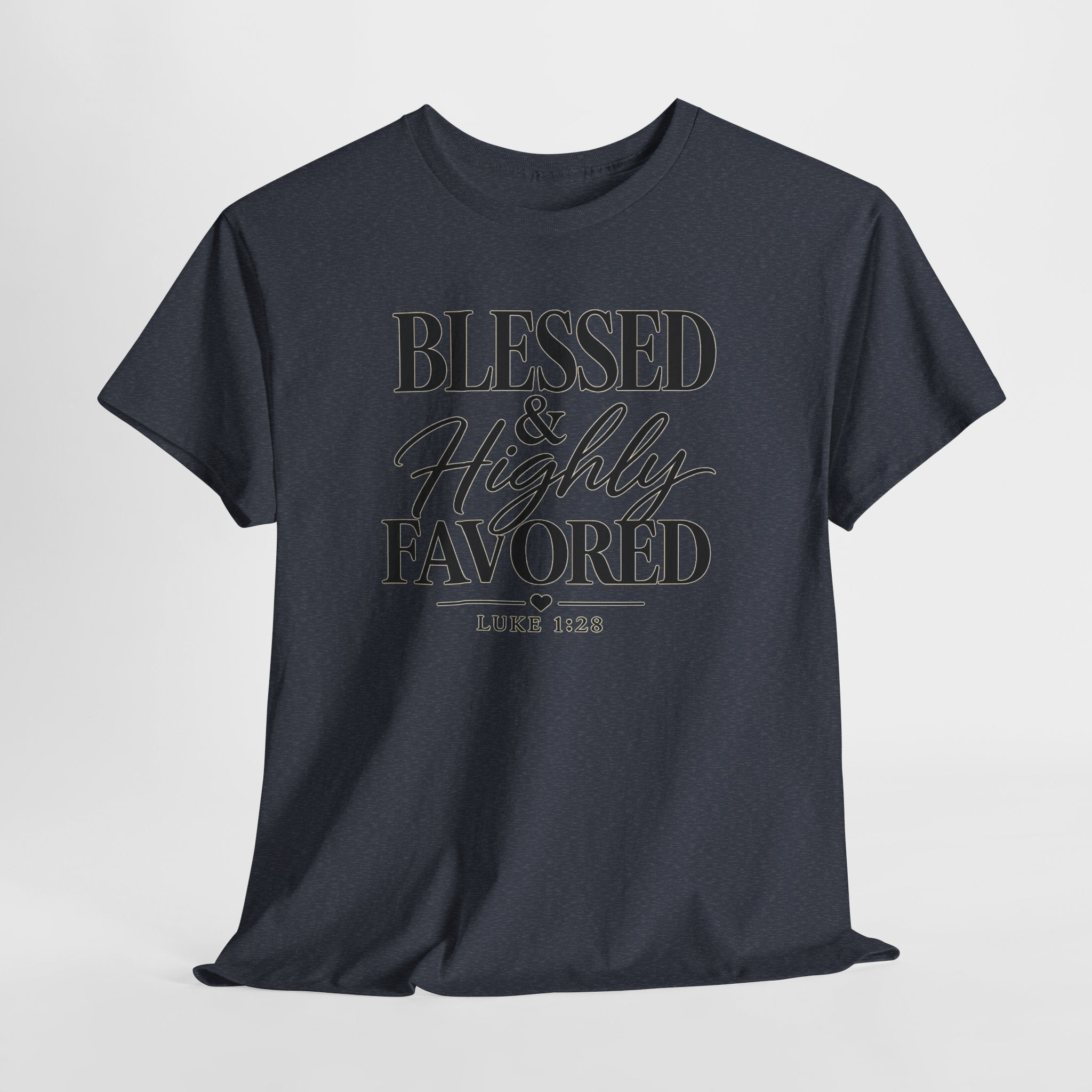 Blessed & Highly Favored T-Shirt