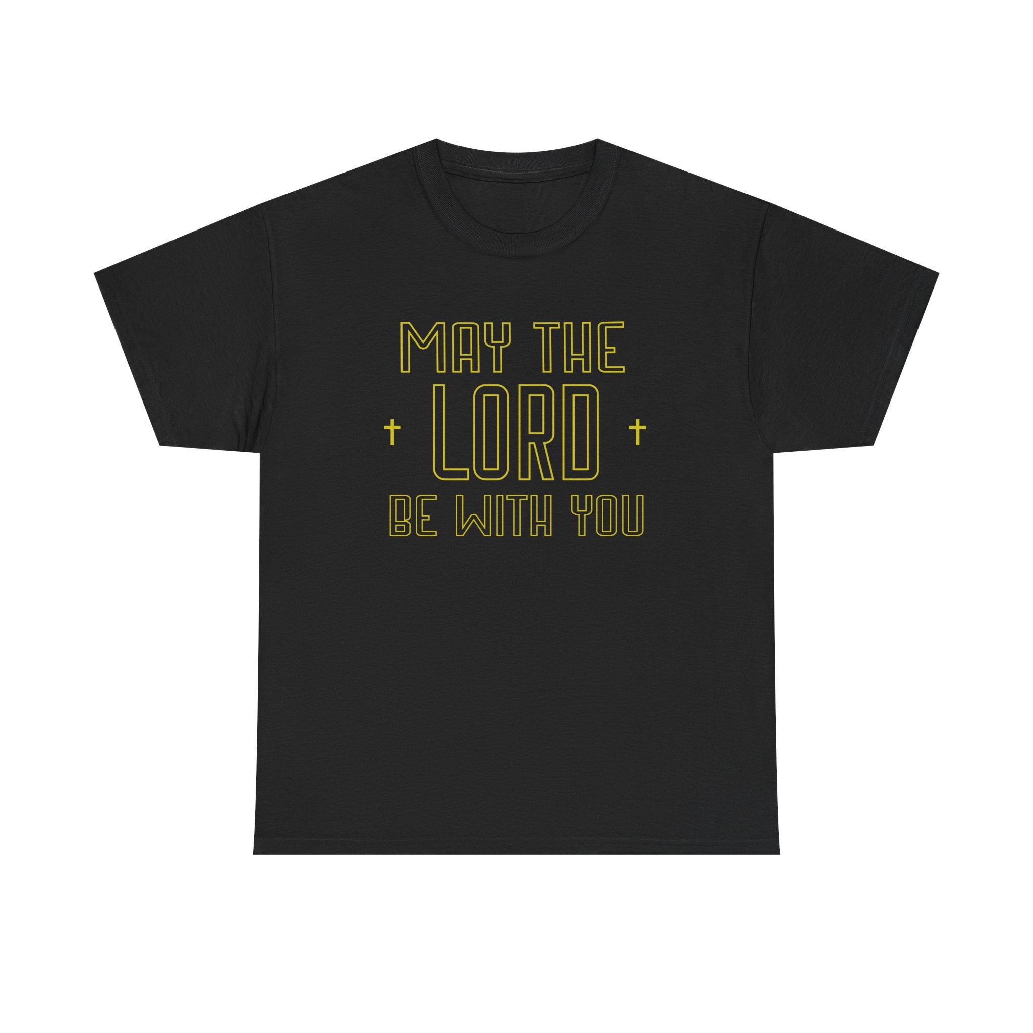 may the Lord be with you shirt