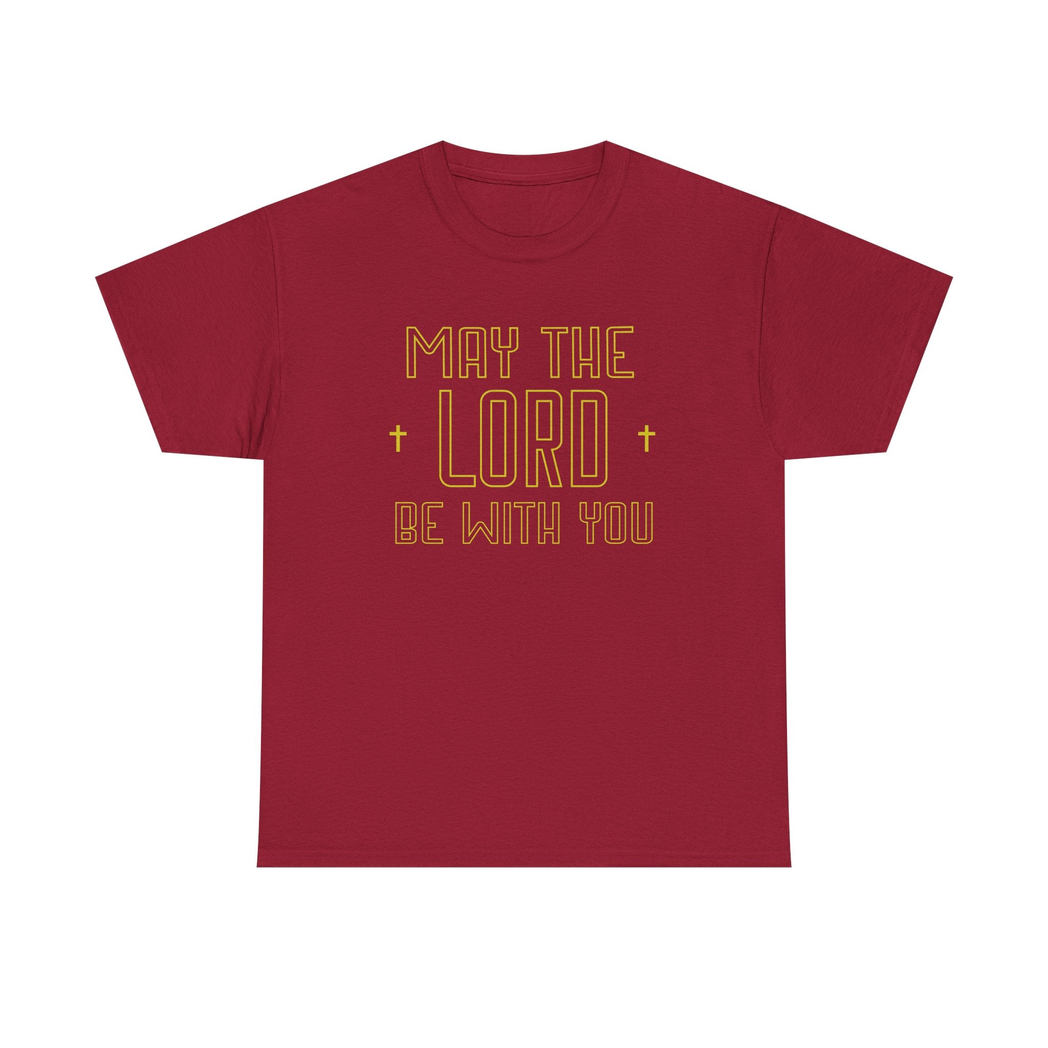 may the Lord be with you shirt