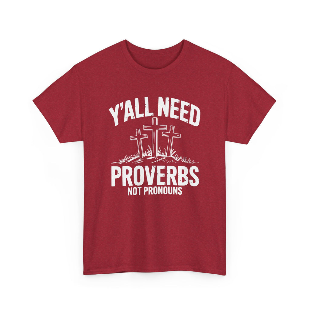 yall need proverbs not pronouns tshirt