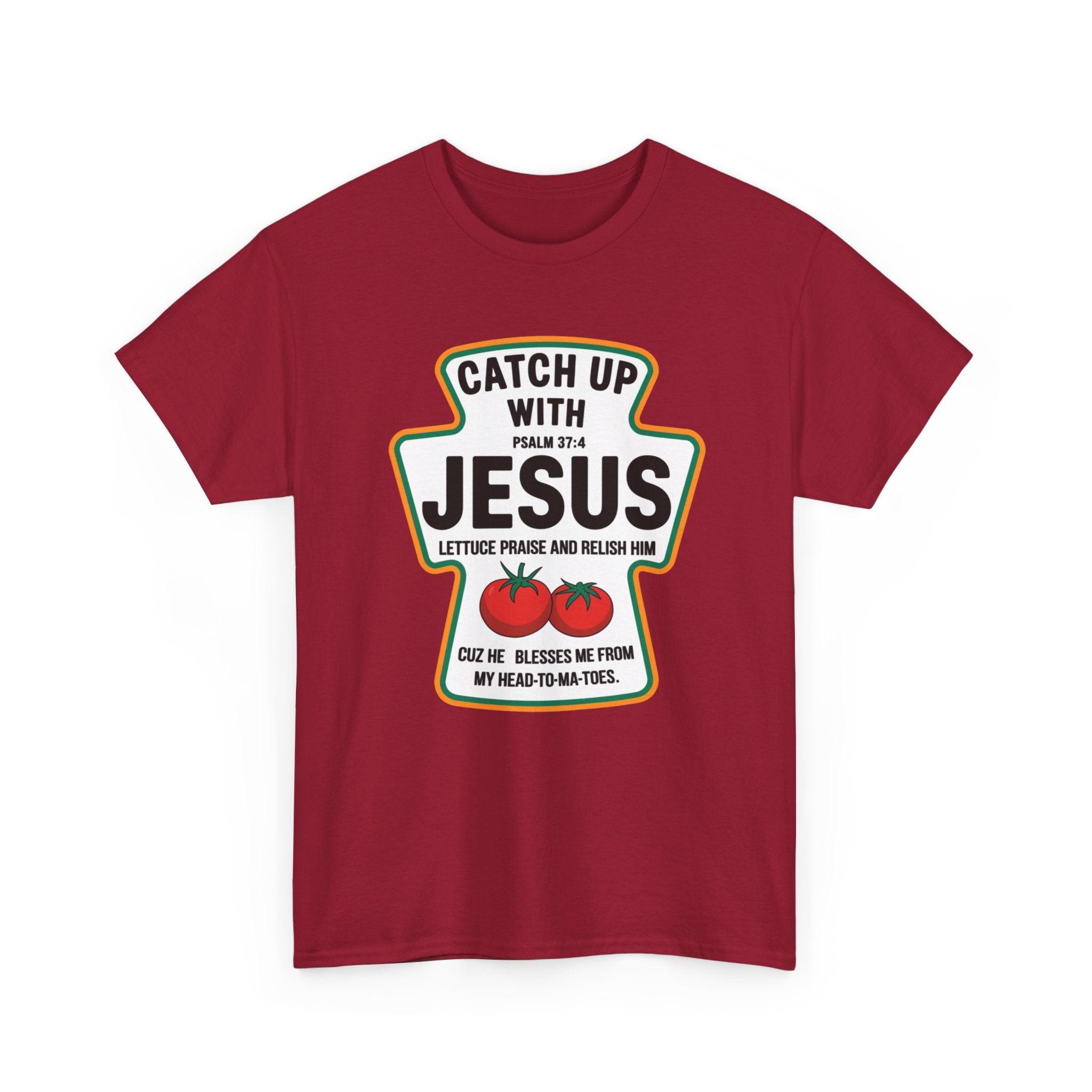 Catch Up With Jesus T-Shirt