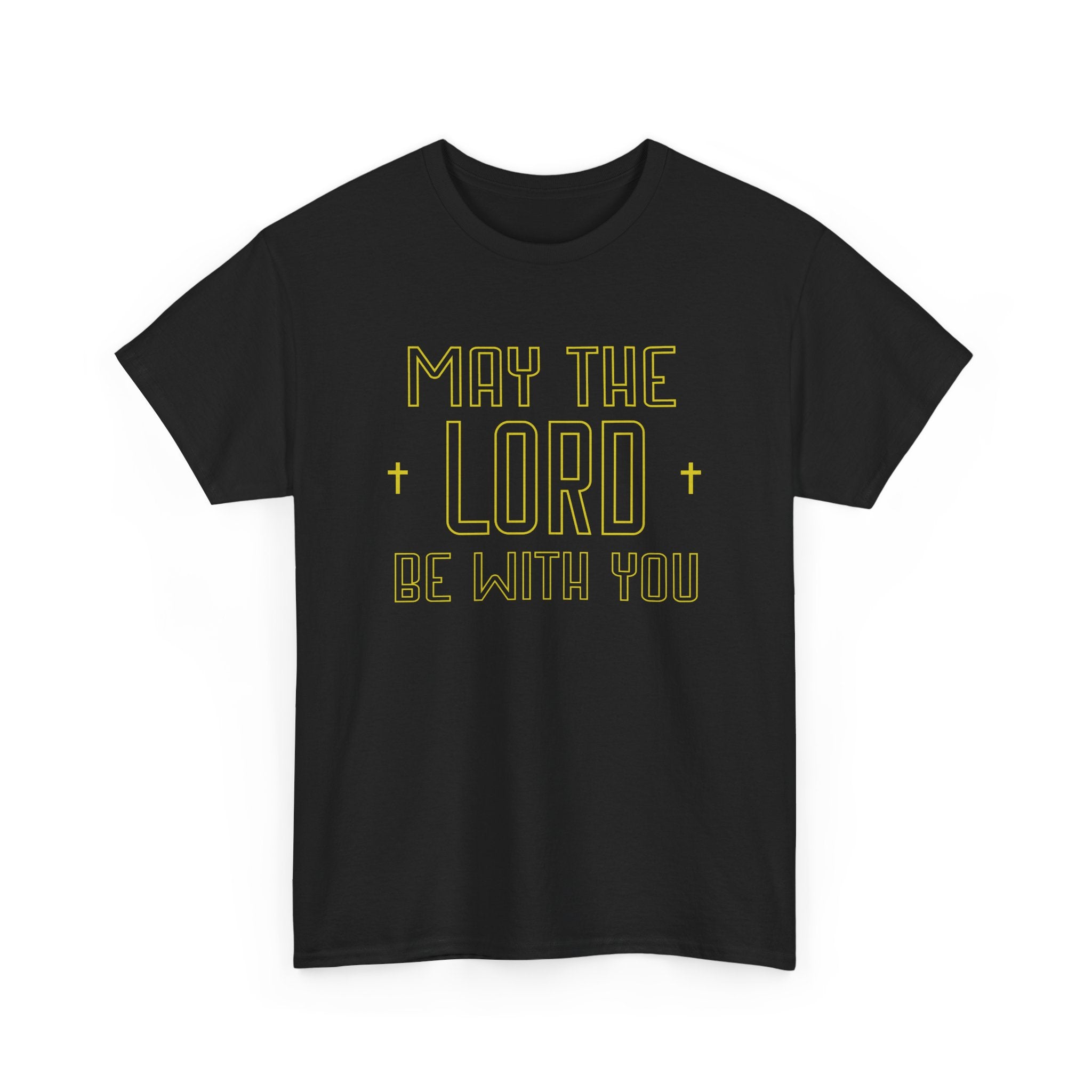 may the Lord be with you shirt