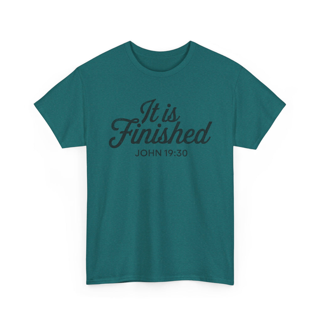 it is finished shirt