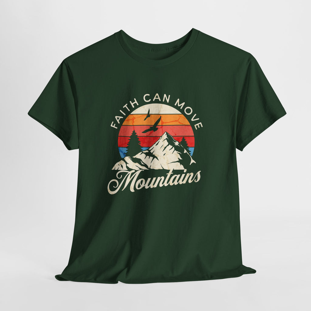 Faith Can Move Mountains T-Shirt