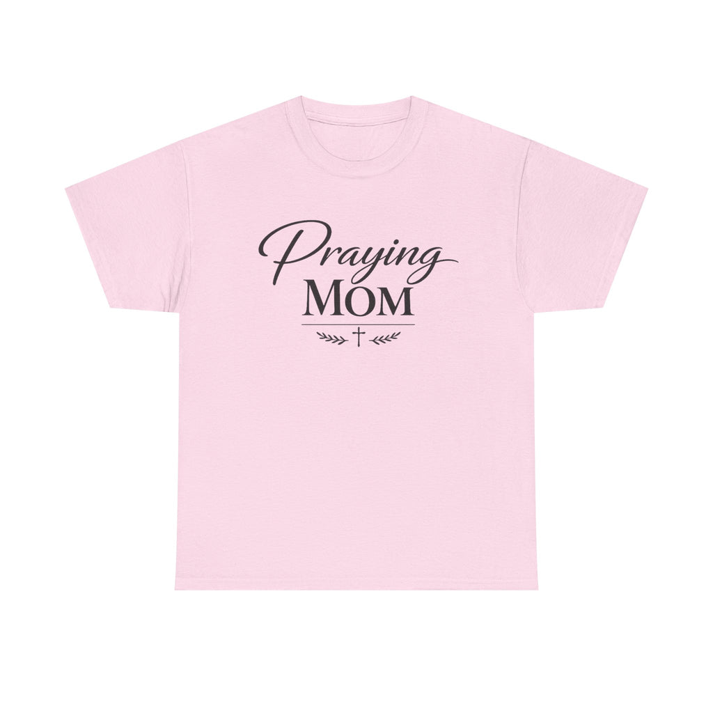 Praying Mom T-Shirt