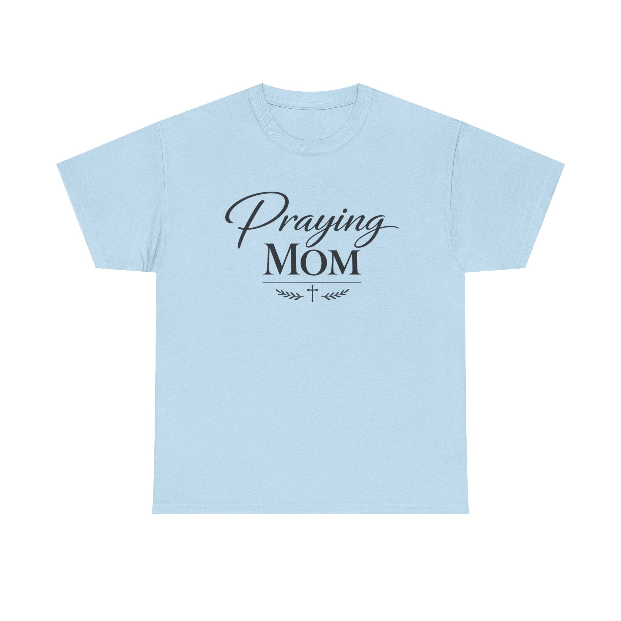 Praying Mom T-Shirt
