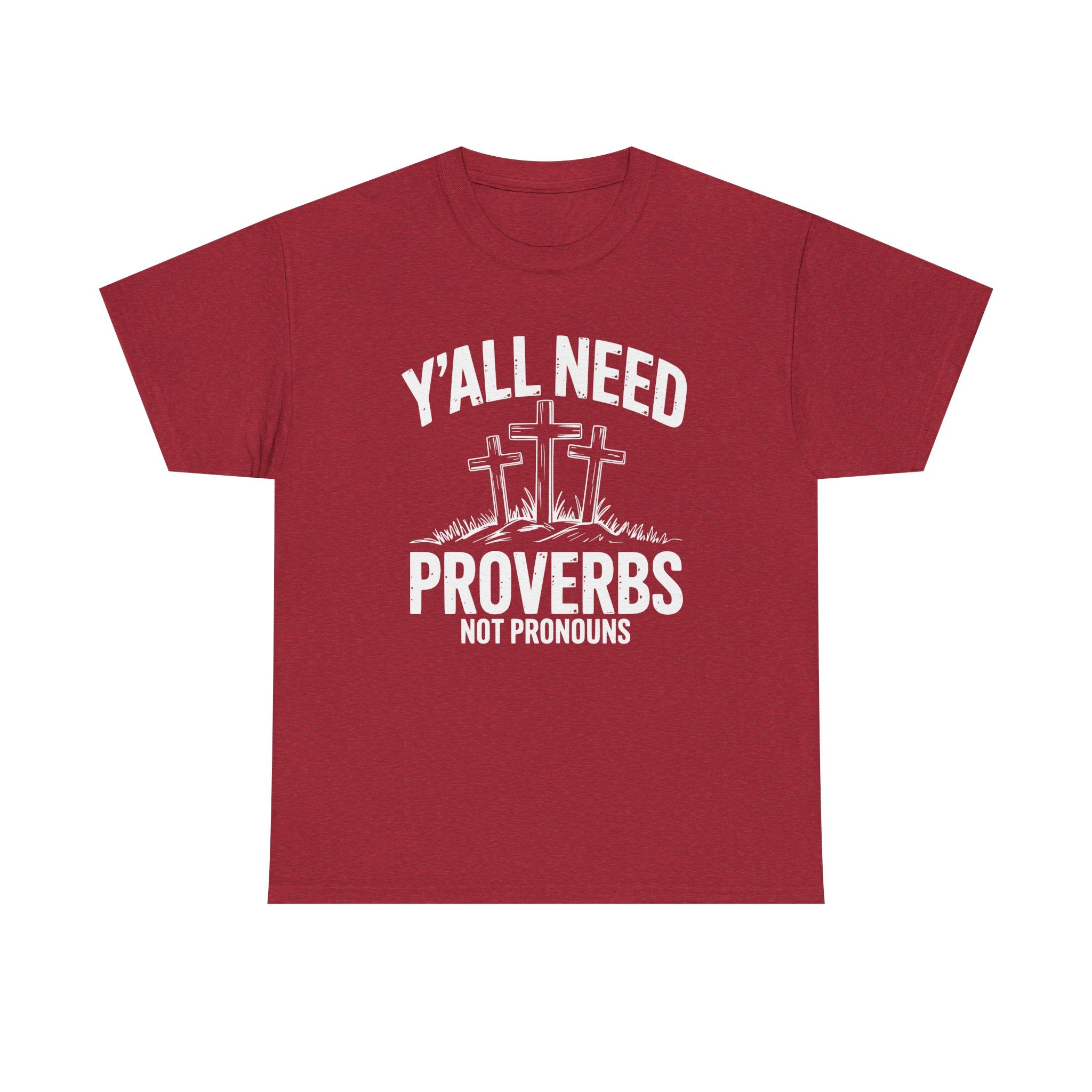 yall need proverbs not pronouns tshirt