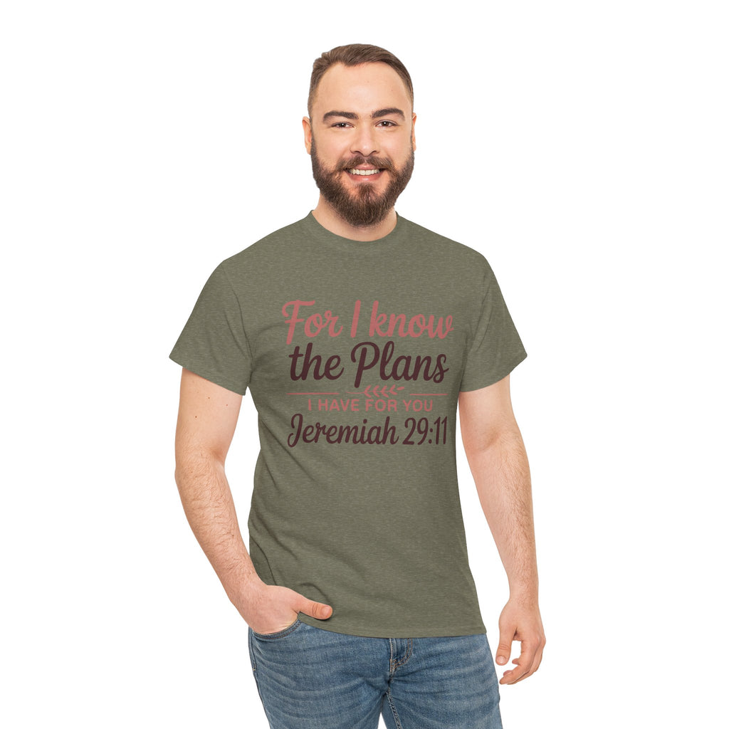 Jeremiah 29:11 Shirt — For I Know the Plans