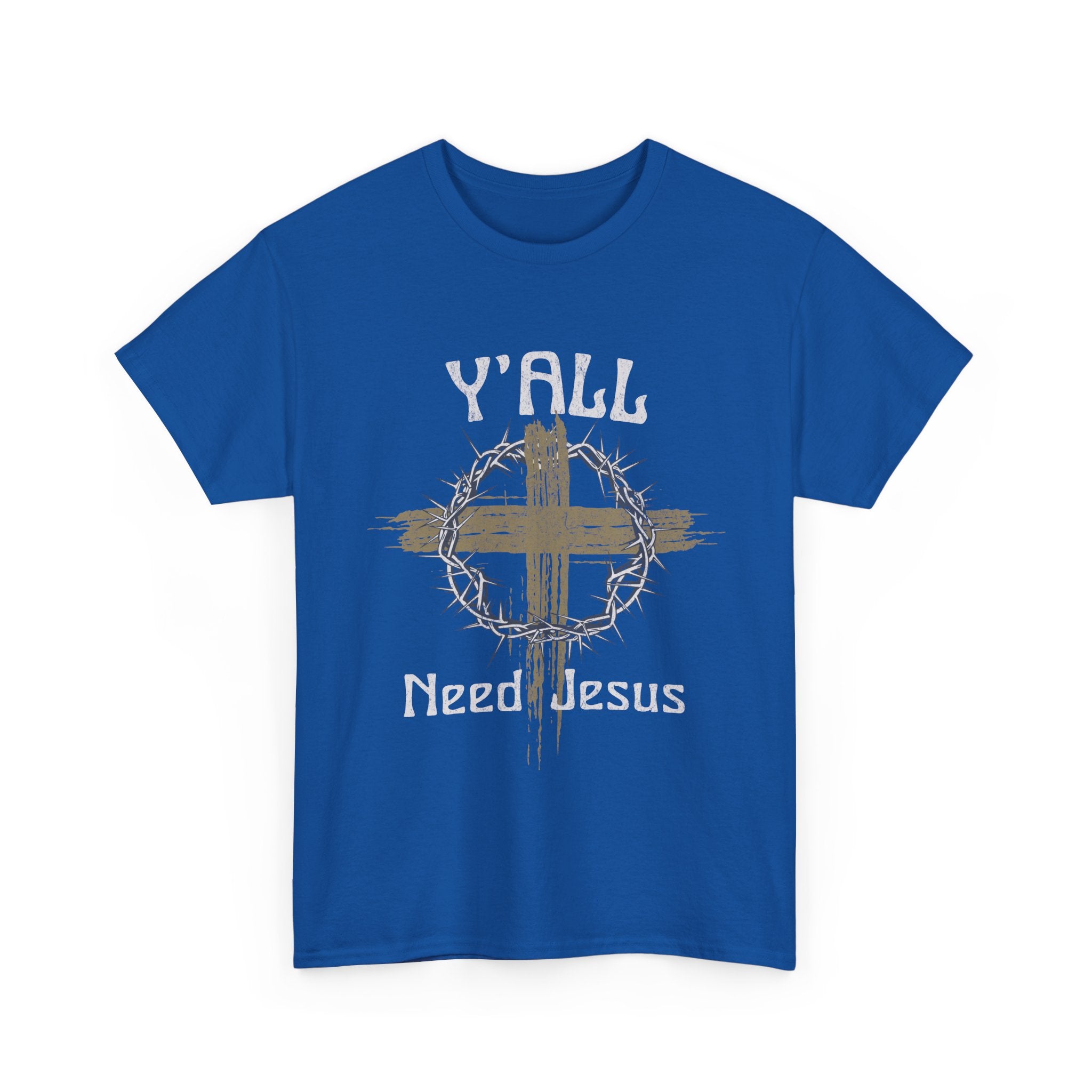 Y'all Need Jesus T-Shirt