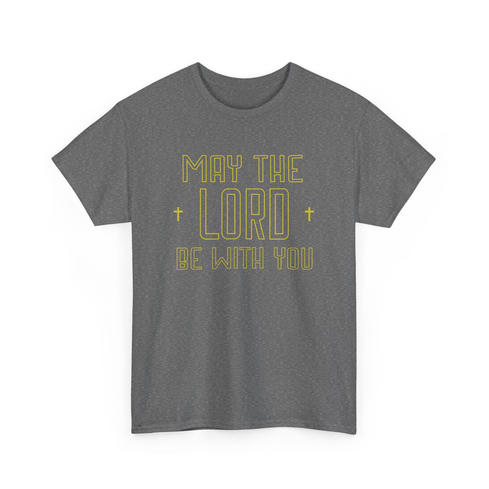 May The Lord Be With You T-Shirt