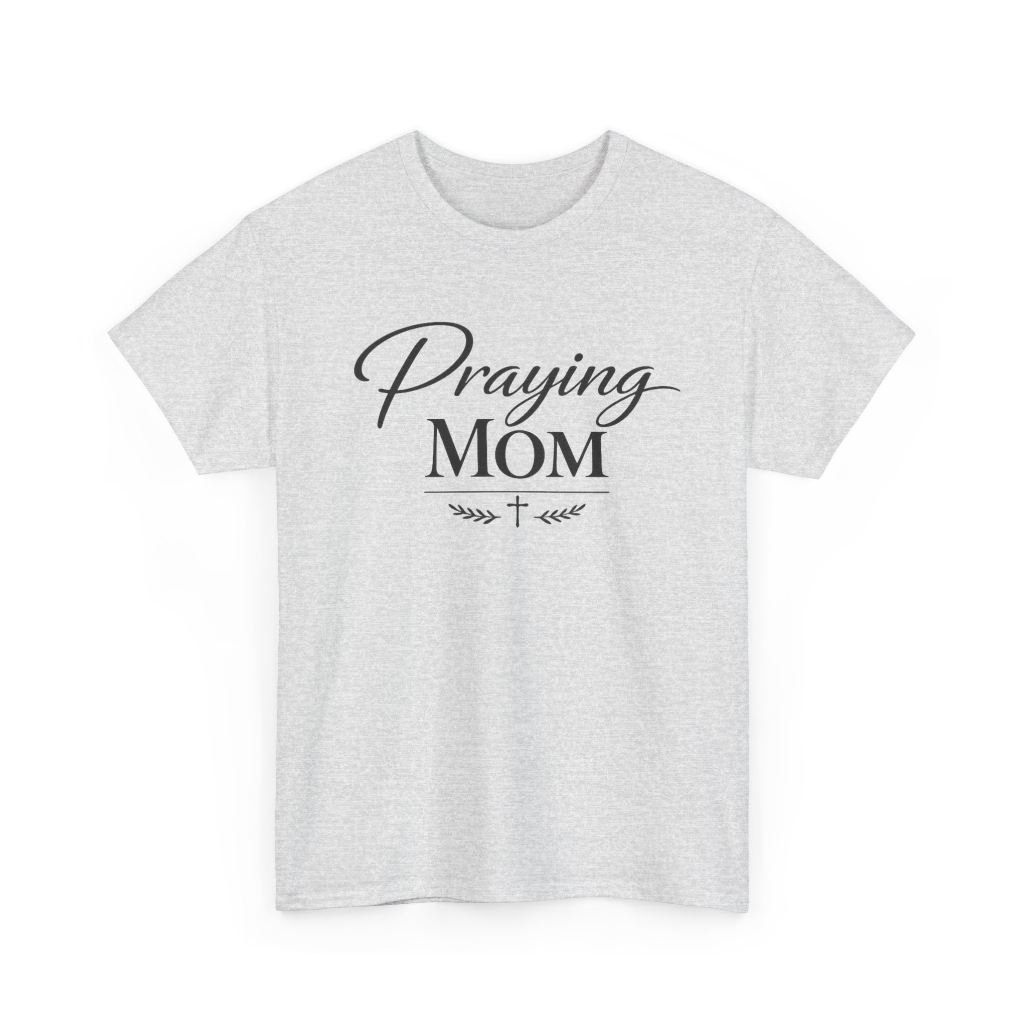 Ash — Praying Mom T-Shirt in Ash — Christian gift for mothers who pray
