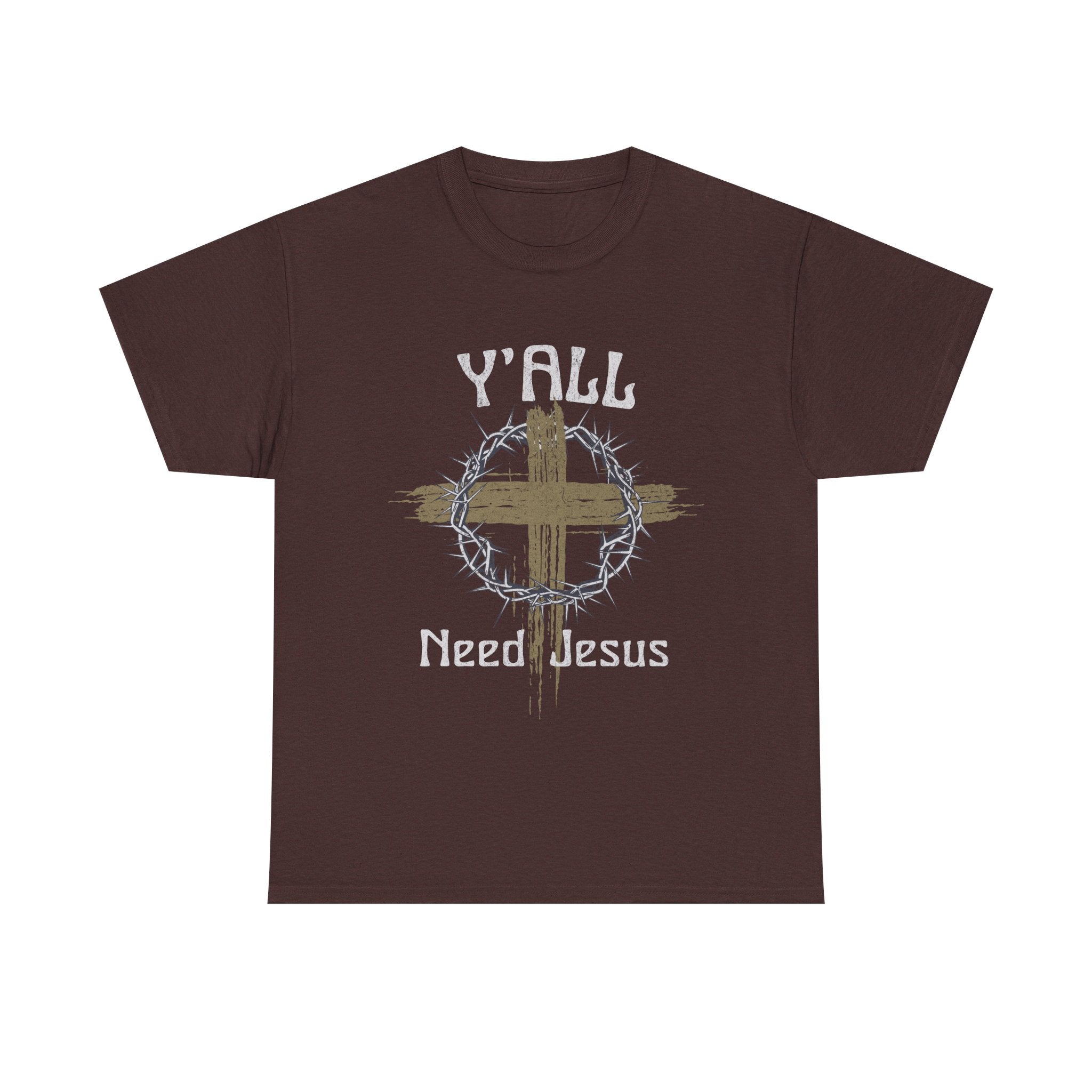 Y’all Need Jesus shirt with rustic cross and crown of thorns