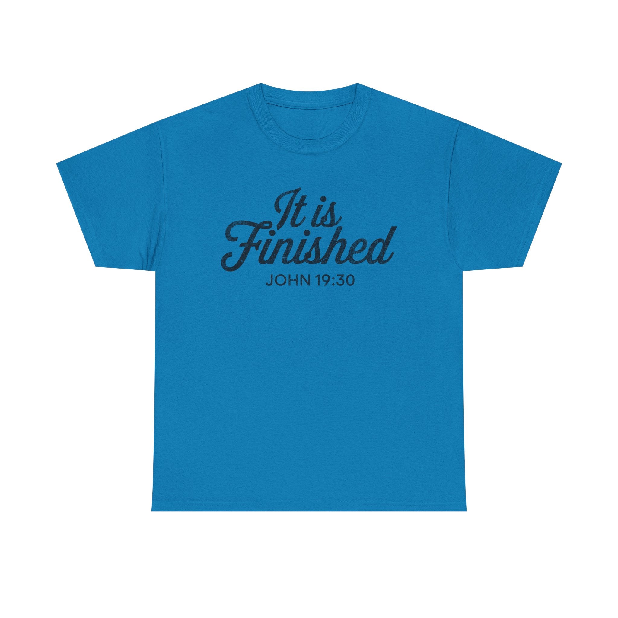 it is finished shirt