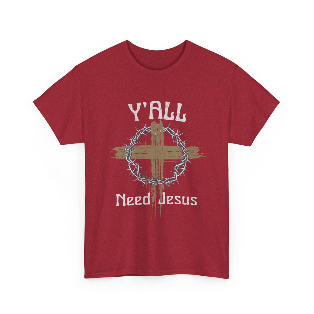 Y'all Need Jesus T-Shirt