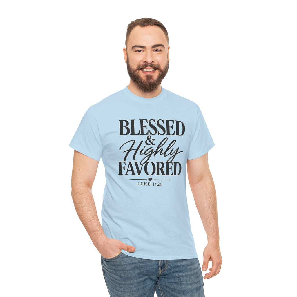 Blessed & Highly Favored T-Shirt