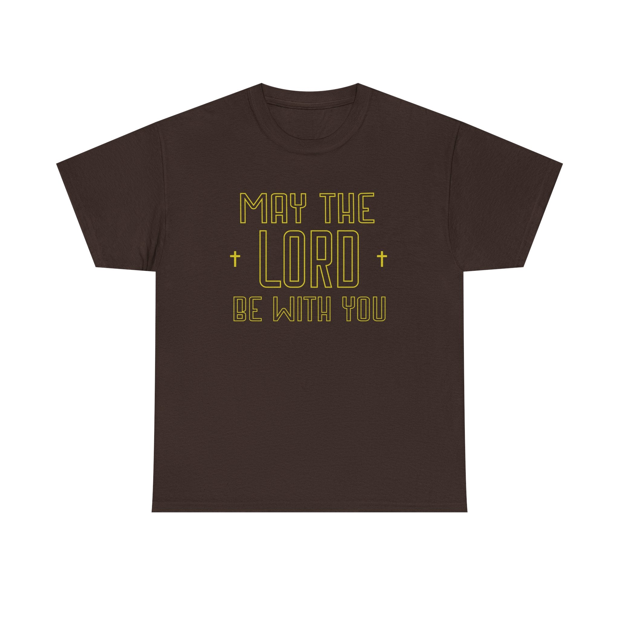 may the Lord be with you shirt