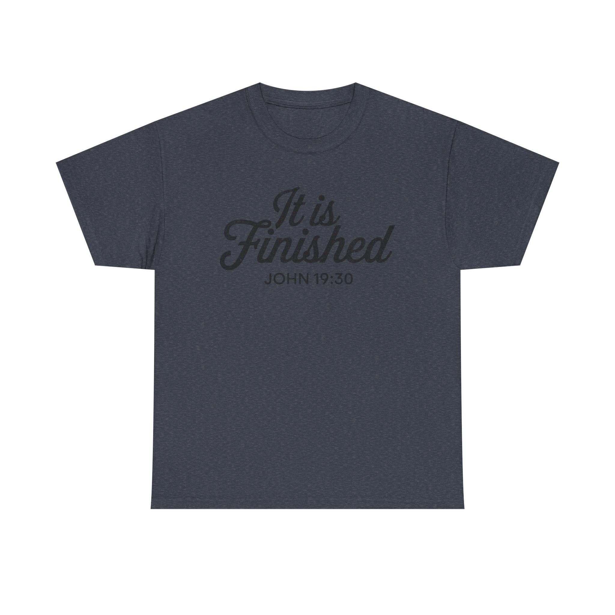 it is finished shirt