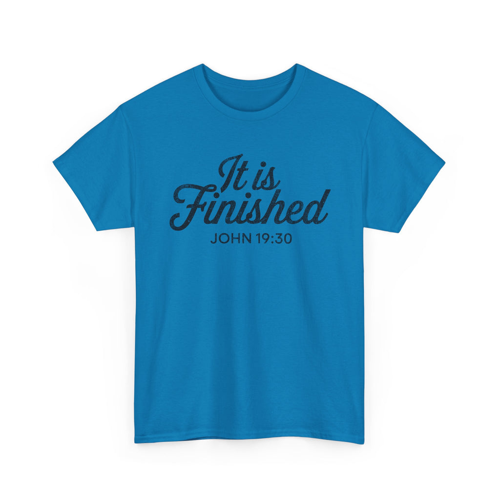 it is finished shirt