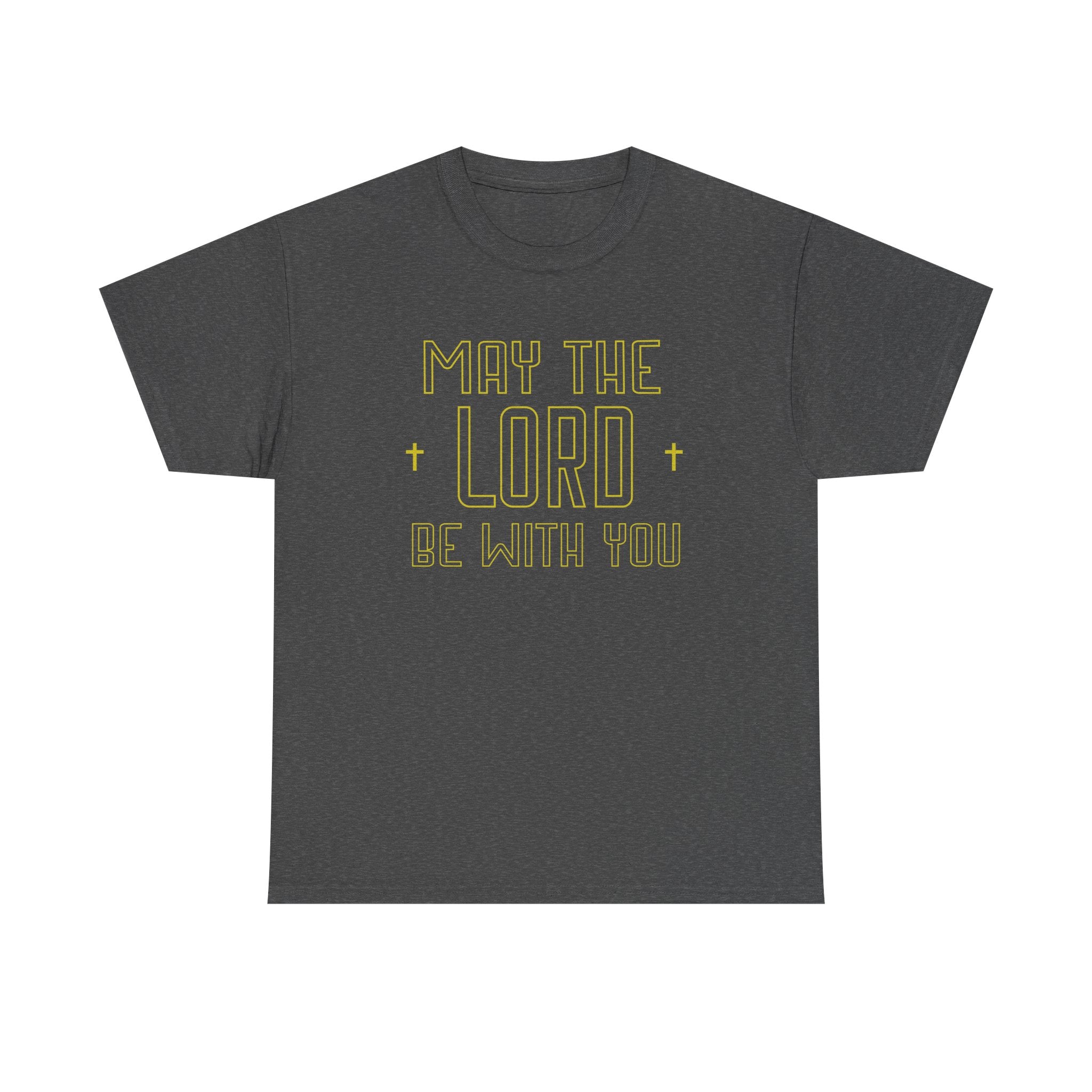 may the Lord be with you shirt