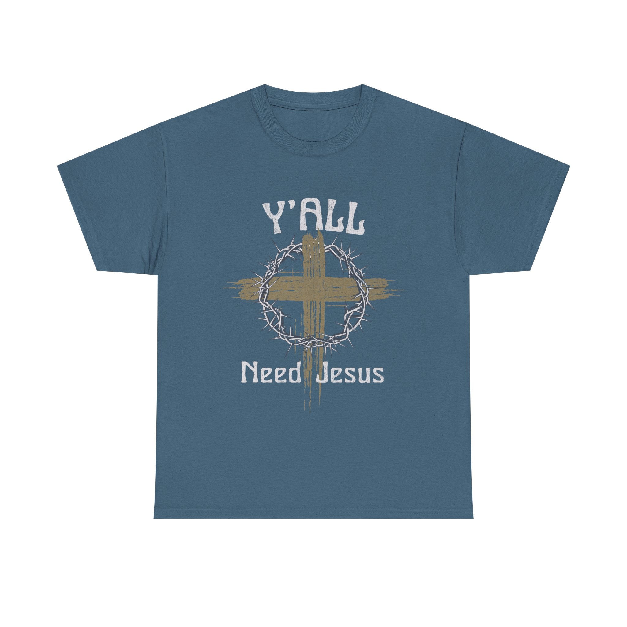 Y'all Need Jesus T-Shirt