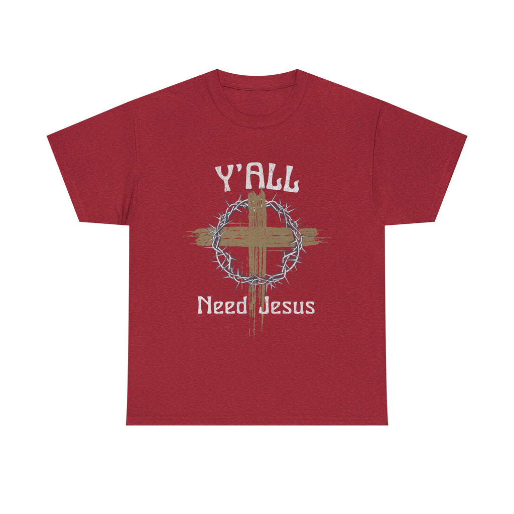 Y'all Need Jesus T-Shirt