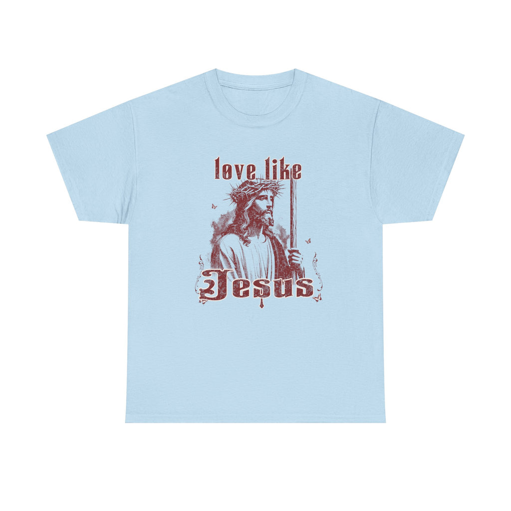 Love Like Jesus T-Shirt