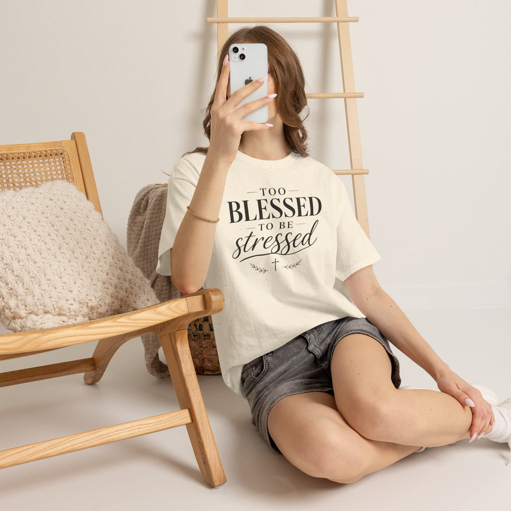 Too Blessed To Be Stressed T-Shirt