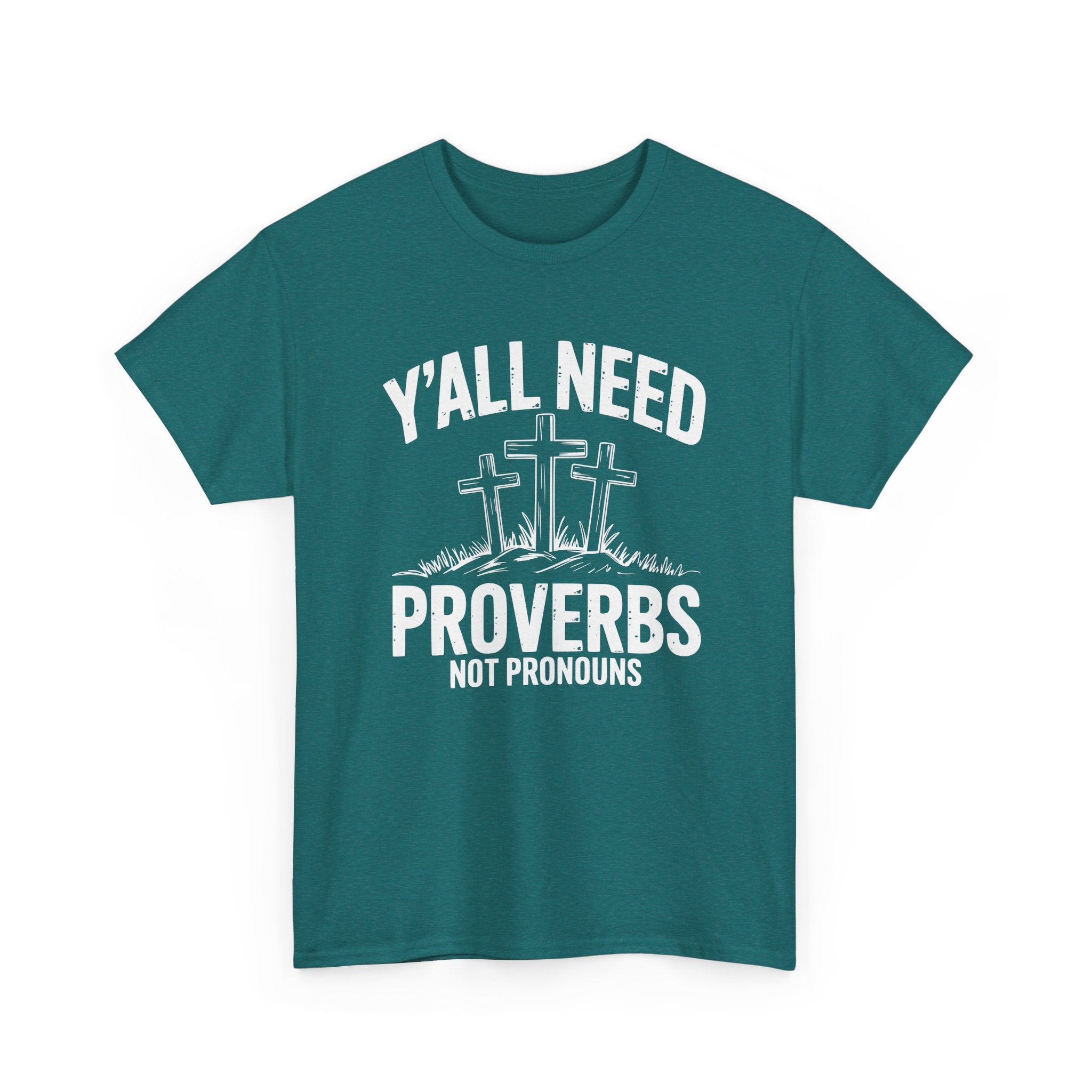 yall need proverbs not pronouns tshirt