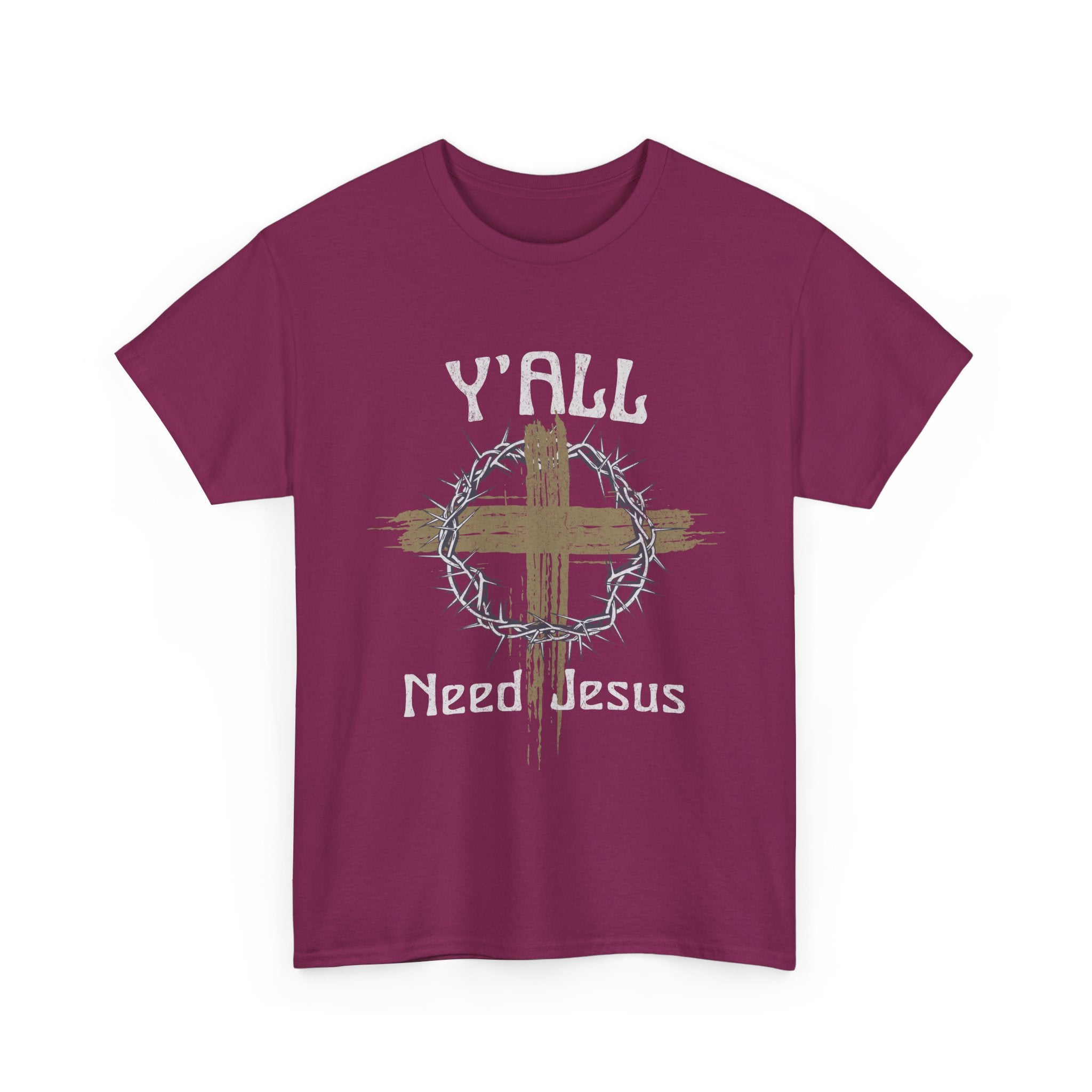 Y'all Need Jesus T-Shirt