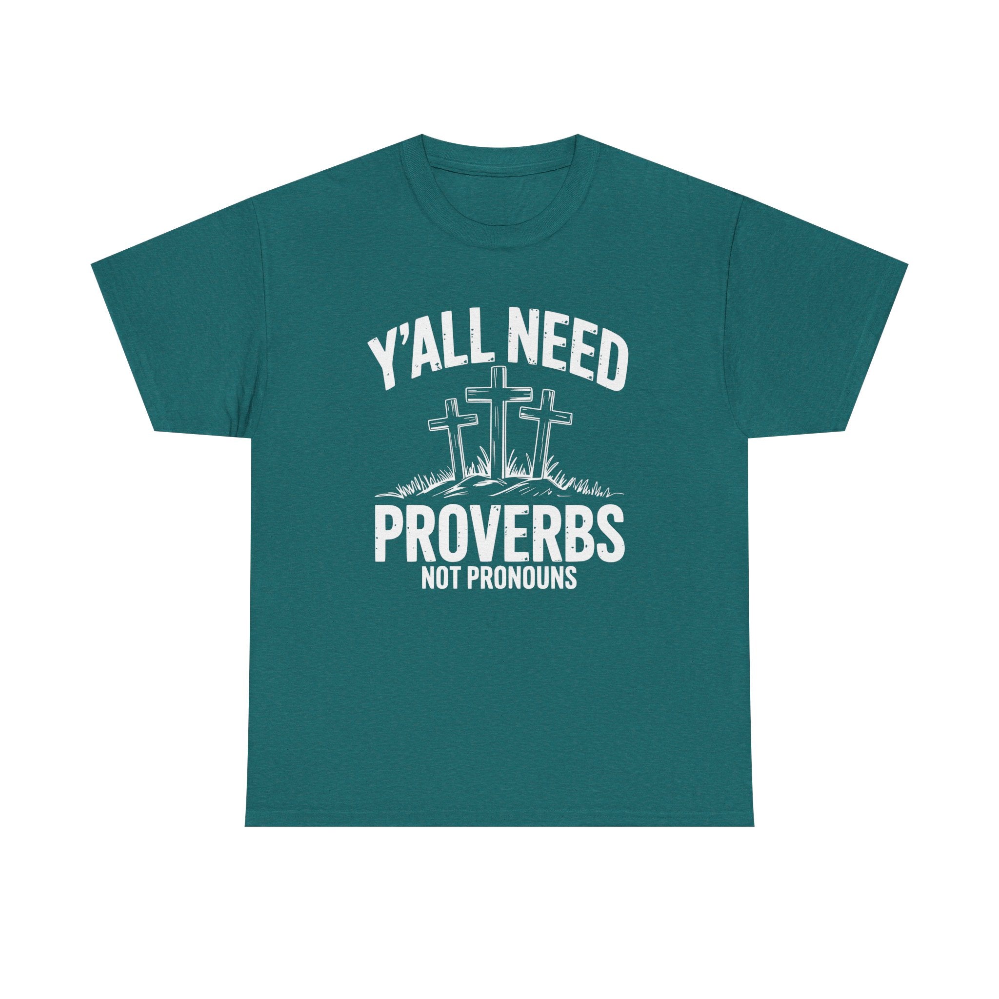 yall need proverbs not pronouns tshirt
