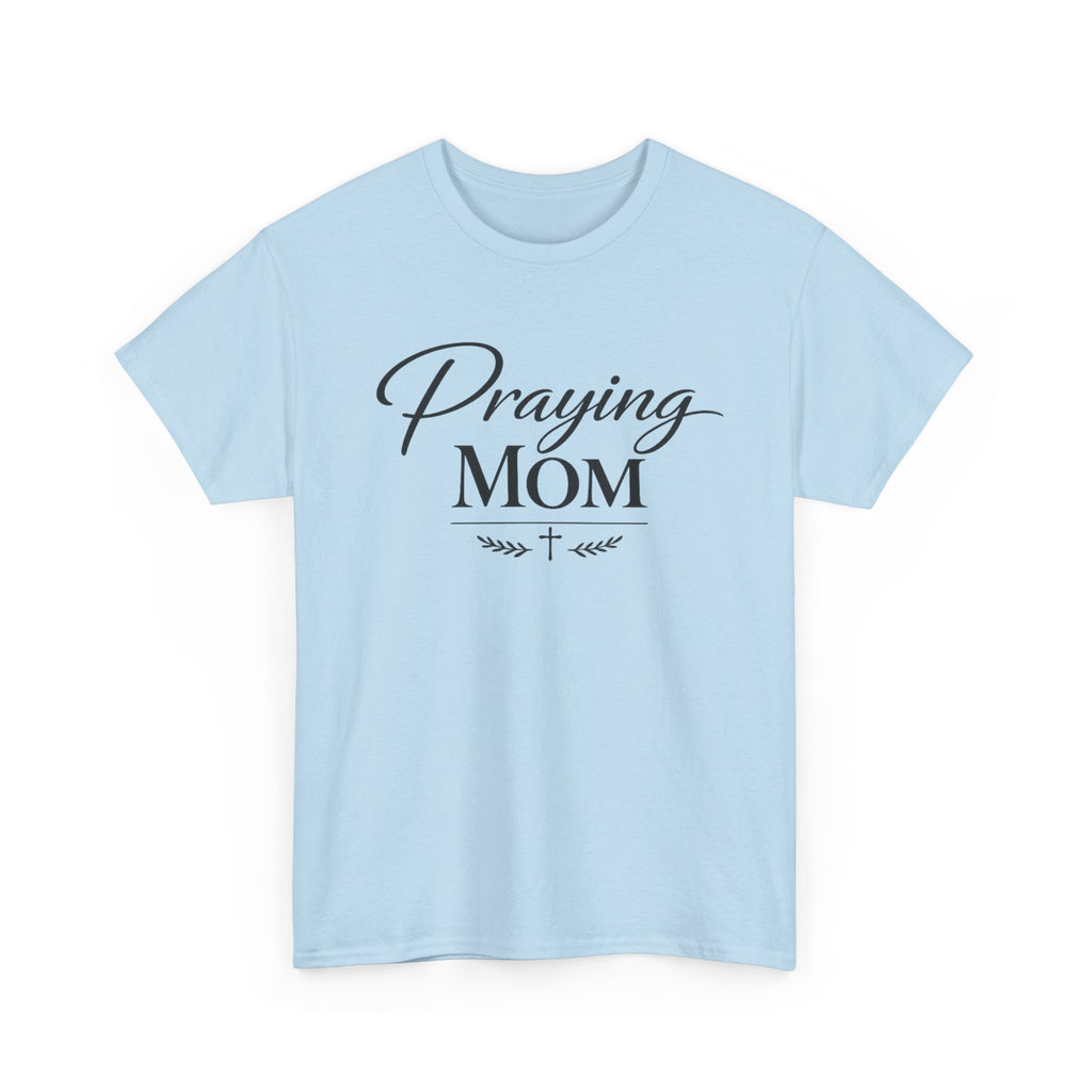 Praying Mom T-Shirt