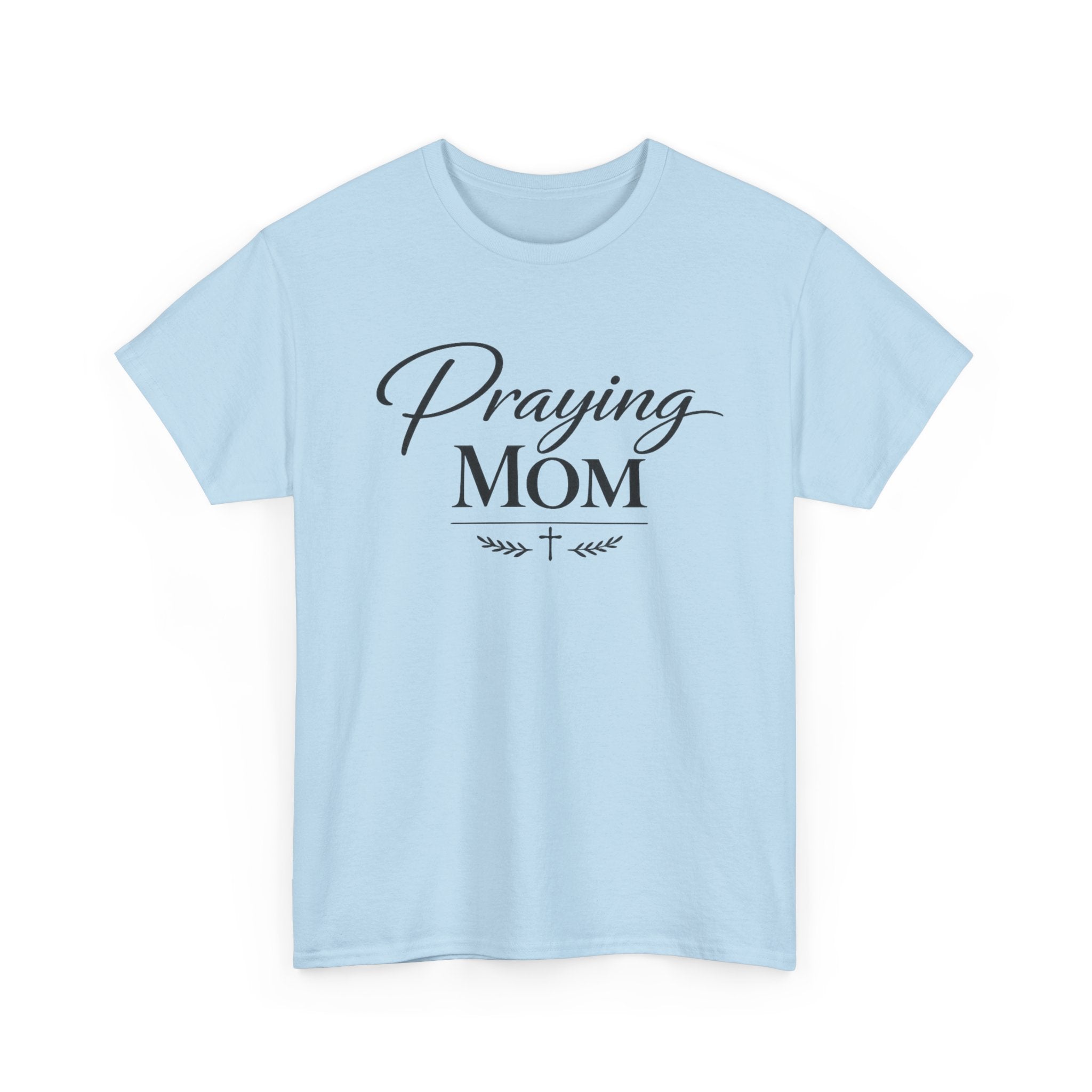 Praying Mom T-Shirt
