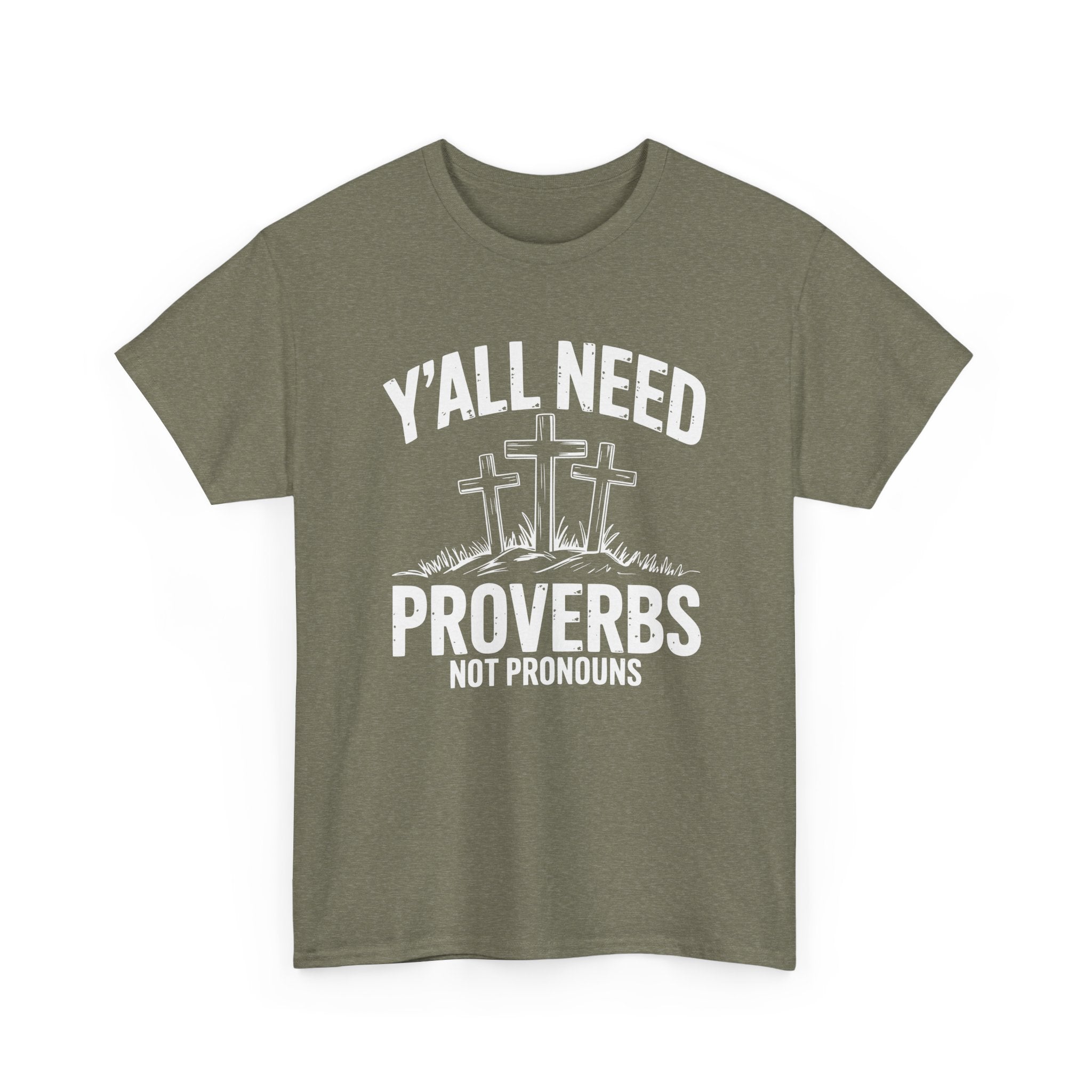 yall need proverbs not pronouns tshirt