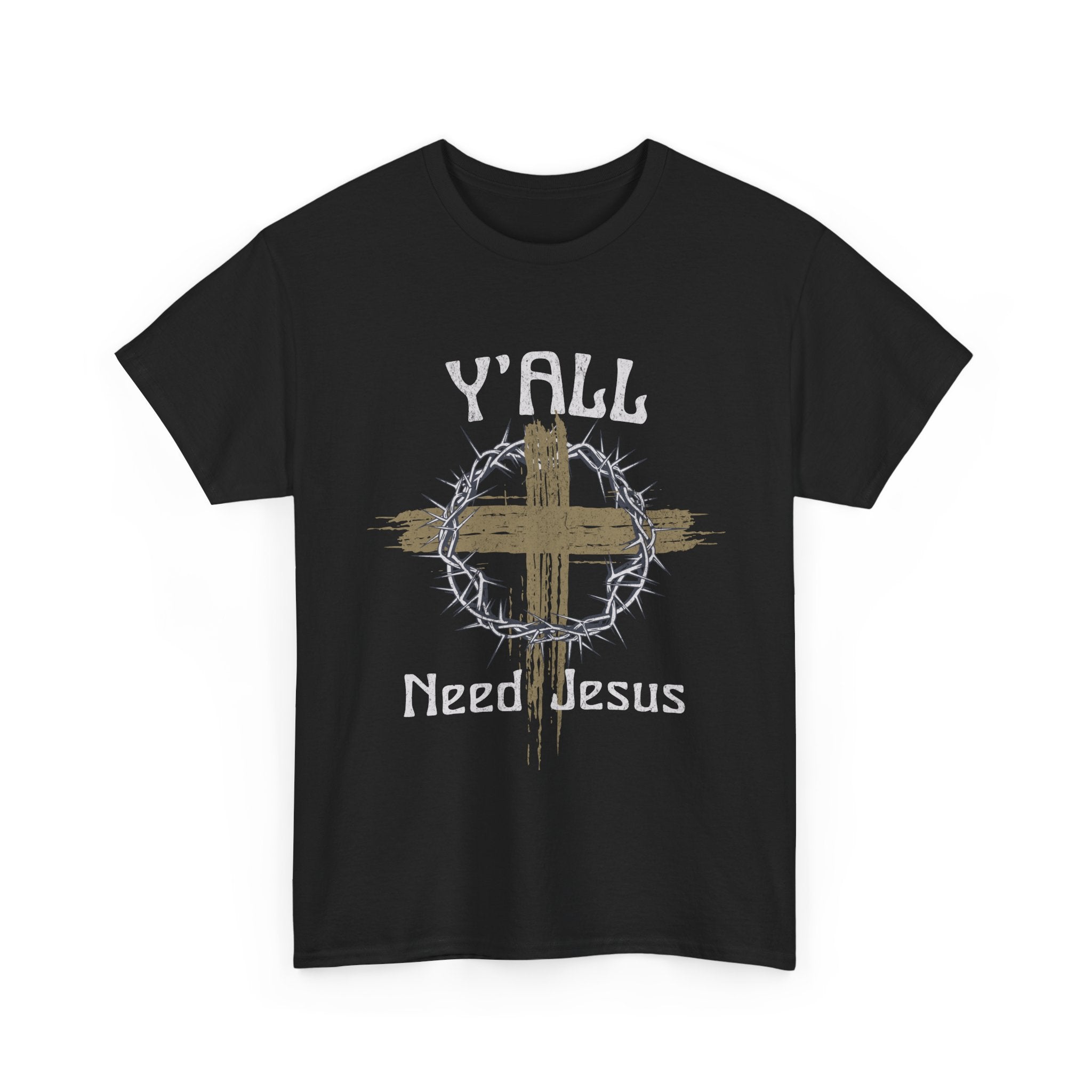 Y'all Need Jesus T-Shirt