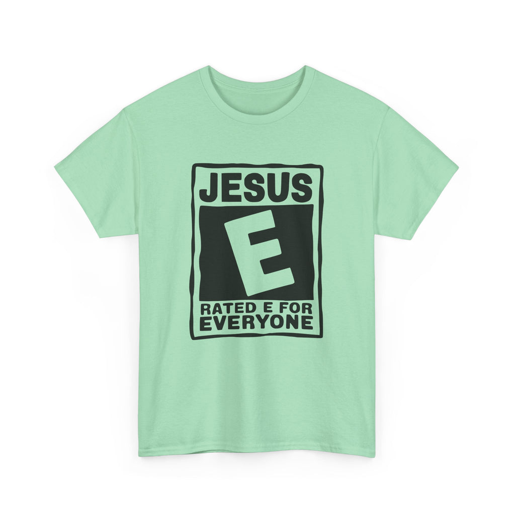 Jesus rated E for everyone t shirt