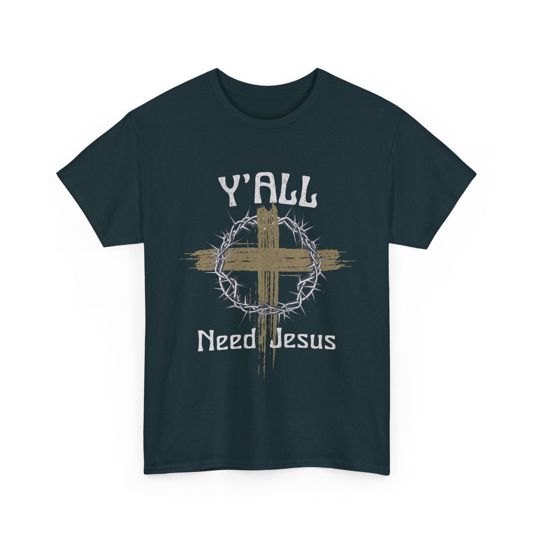 Y'all Need Jesus T-Shirt