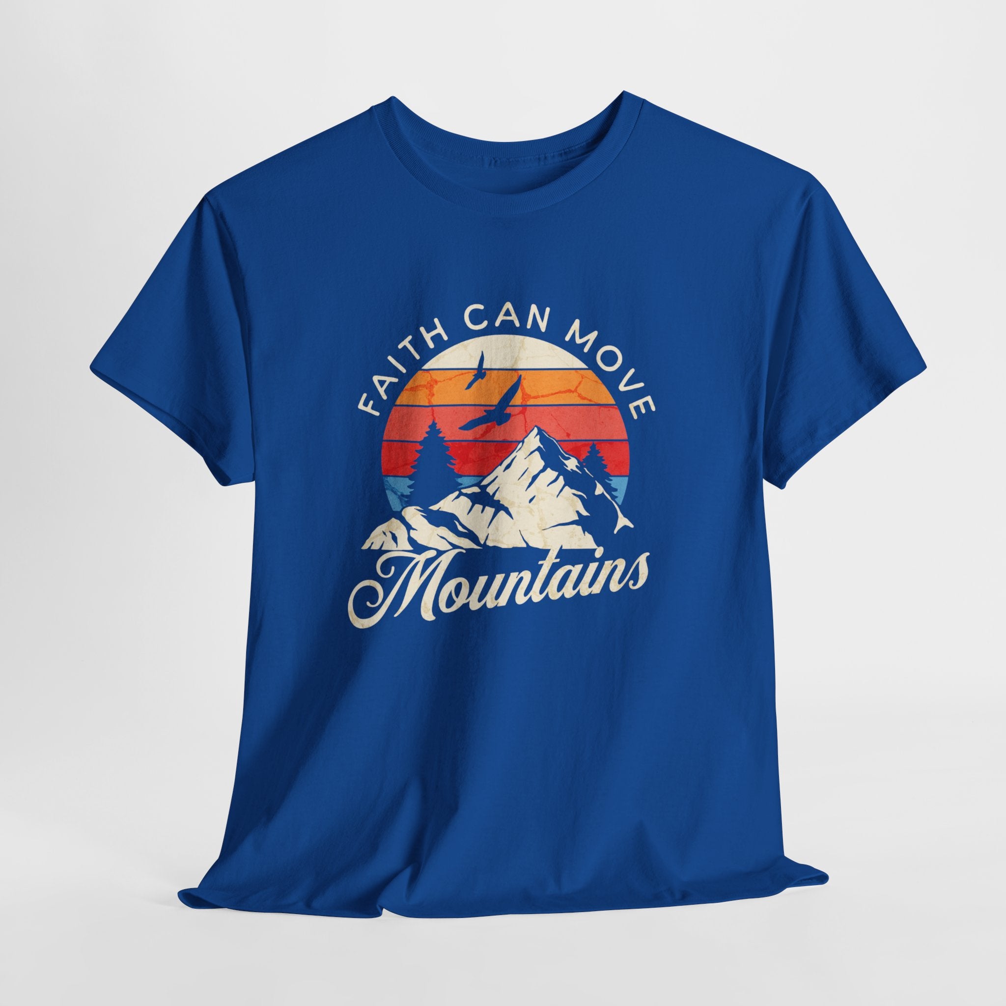 Faith Can Move Mountains T-Shirt