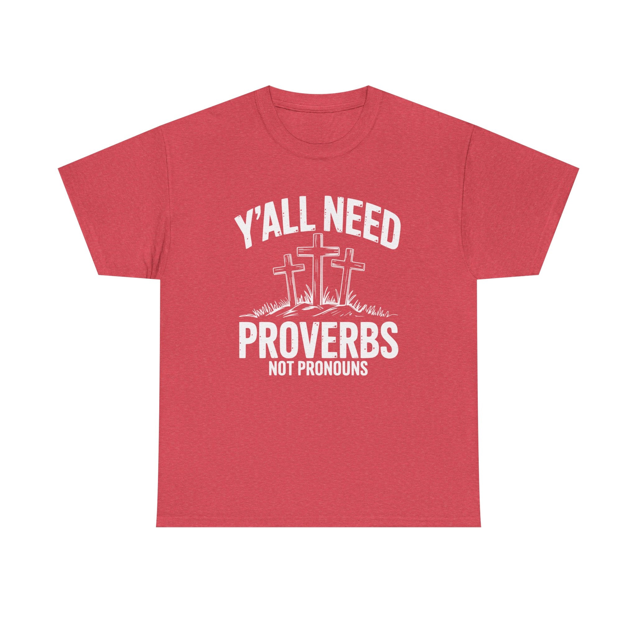 yall need proverbs not pronouns tshirt