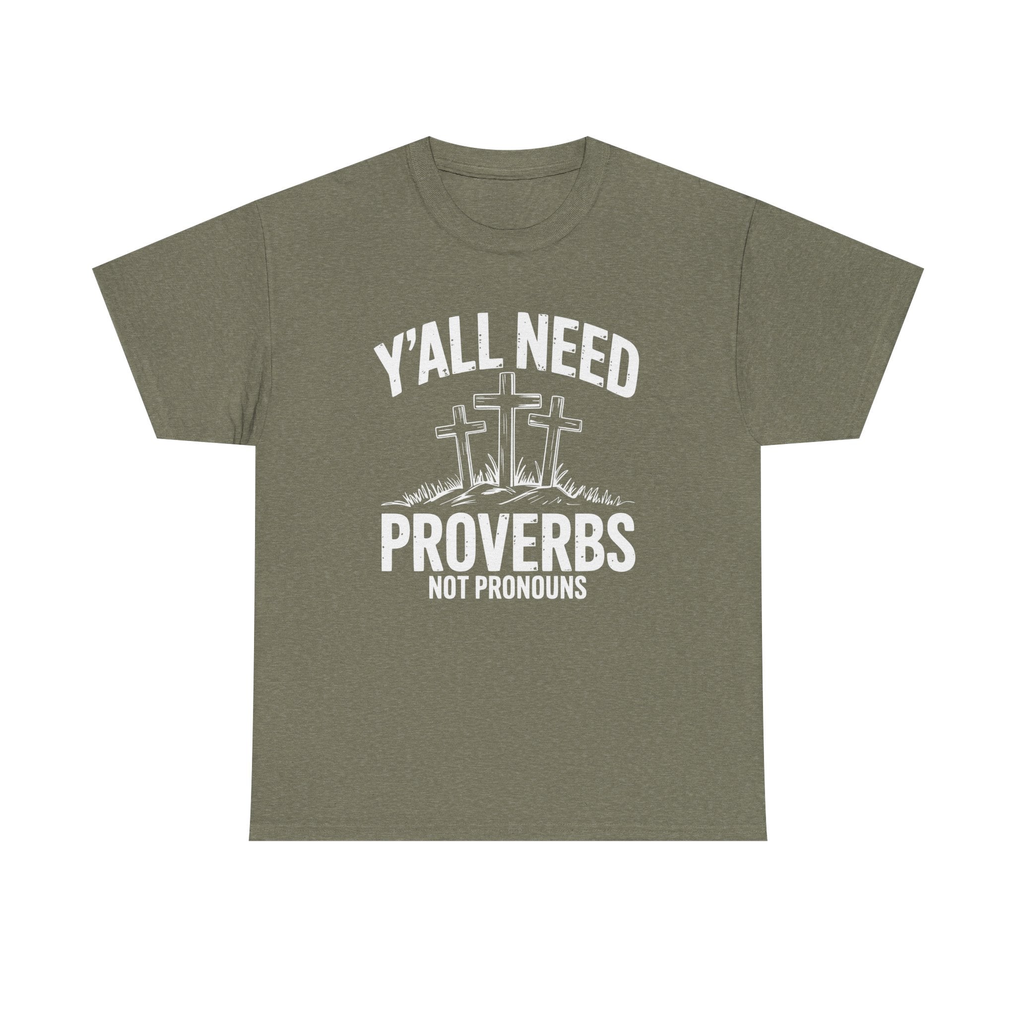 yall need proverbs not pronouns tshirt
