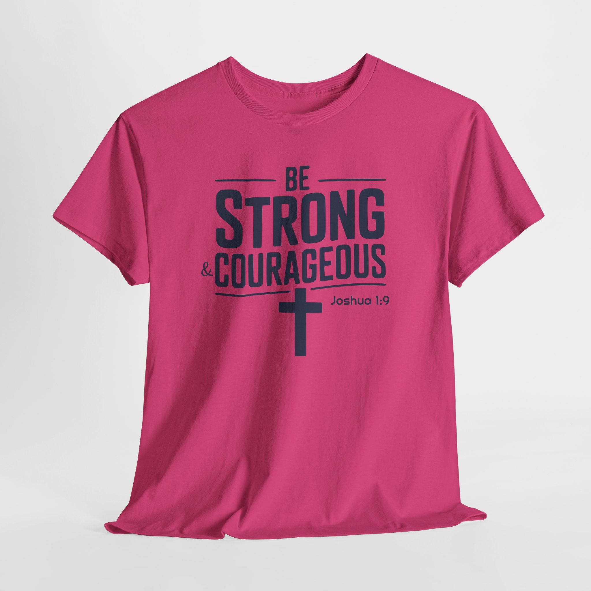 Pink t-shirt with 'Be Strong & Courageous' text and cross on a white background