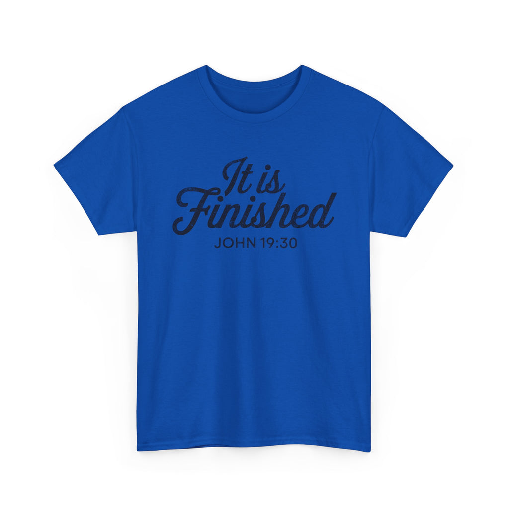 it is finished shirt