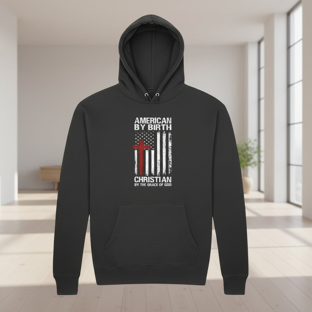 American By Birth Christian Hoodie Faith and Freedom Design