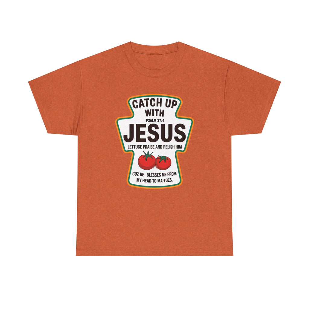 funny Christian t shirt reading Catch Up With Jesus Psalm 37:4